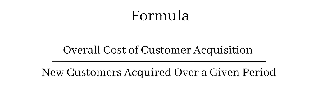 Formula for Cost Per Acquisition (CPA): Dividing the overall cost of customer acquisition (which includes marketing costs, sales commissions, etc.) by the number of new customers acquired over a given period.