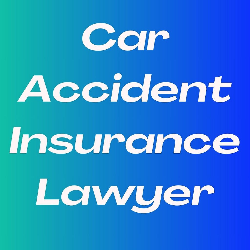 car accident insurance lawyer- Digital Solutions Waqas