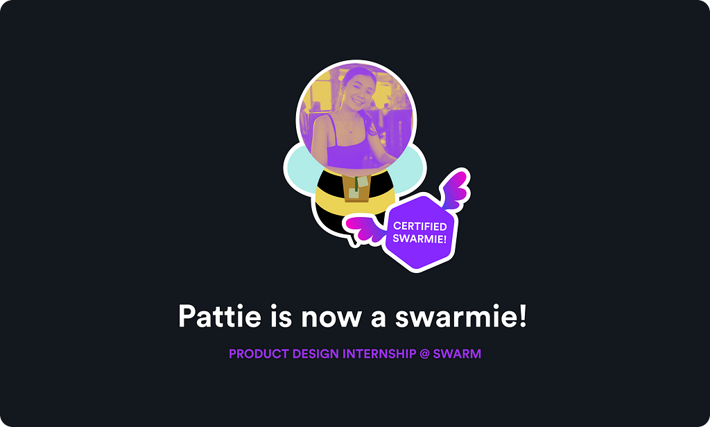An image with Pat’s face, with the text: Pattie is now a swarmie! Product Design Internship @ Swarm