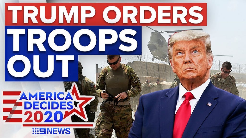 Trump Orders Troops Out of Afghanistan