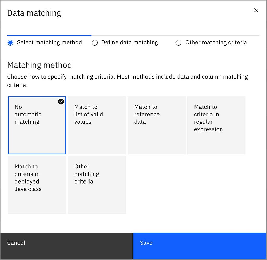 a screenshot of the “data matching” dialog box. There are three options with radio buttons, “select matching method”, “define data matching” and “other matching criteria”. “select matching method” is selected and there are a choice of matching methods shown: “no automatic matching”, “match to list of valid values”, “Match to reference data”, “match to criteria in regular expression”, “match to criteria in deployed Java class” and “other matching criteria”. “no automated matching” is selected