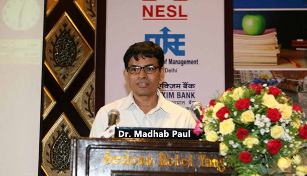 Dr. Madhab Paul the Myanmar Business Advisor: Myanmar Country Director — Commercial Manager — Strategic International Business