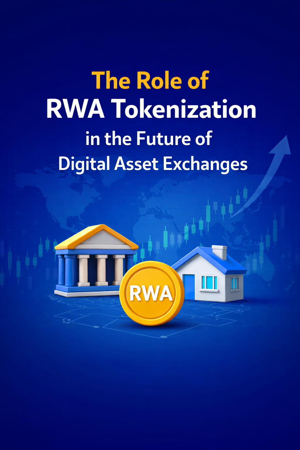 The Role of RWA Tokenization in the Future of Digital Asset Exchanges