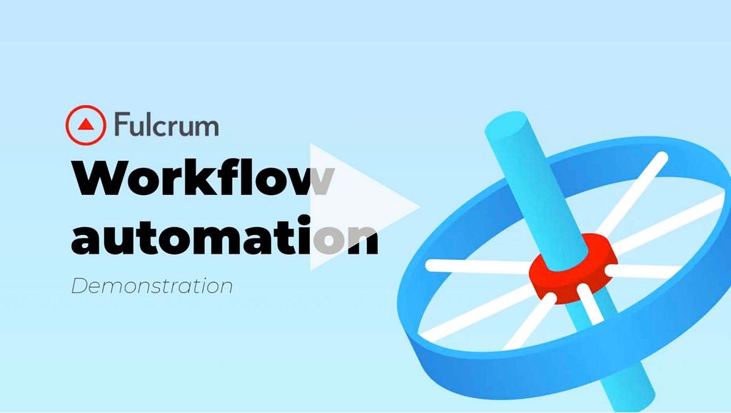 Watch this 15-minute video demonstration of Fulcrum Workflows.