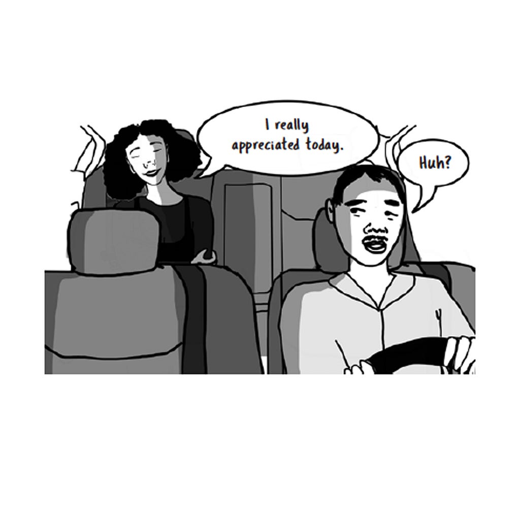 an illustration of a woman in a cab or uber saying “I really appreciated today”