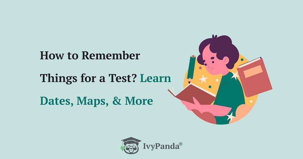 The picture introduces the title of the post — How to Remember Things for a test.