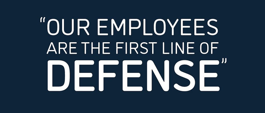 Text reads “our employees are the first line of defense”