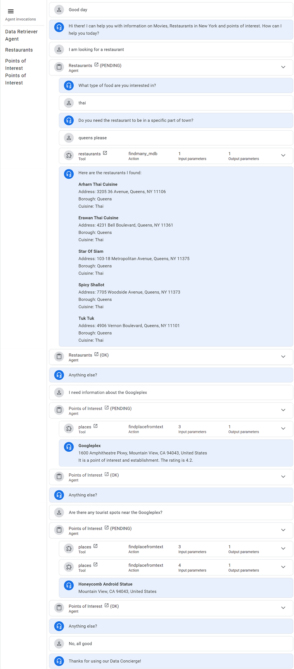 A conversation with our expanded agent querying a different collection (sample_restaurants.restaurants) and system (the Google Maps Places API). The agent correctly retrieves a list of Thai restaurants in Queens, New York, information about the Googleplex and tourist attractions near the Googleplex.