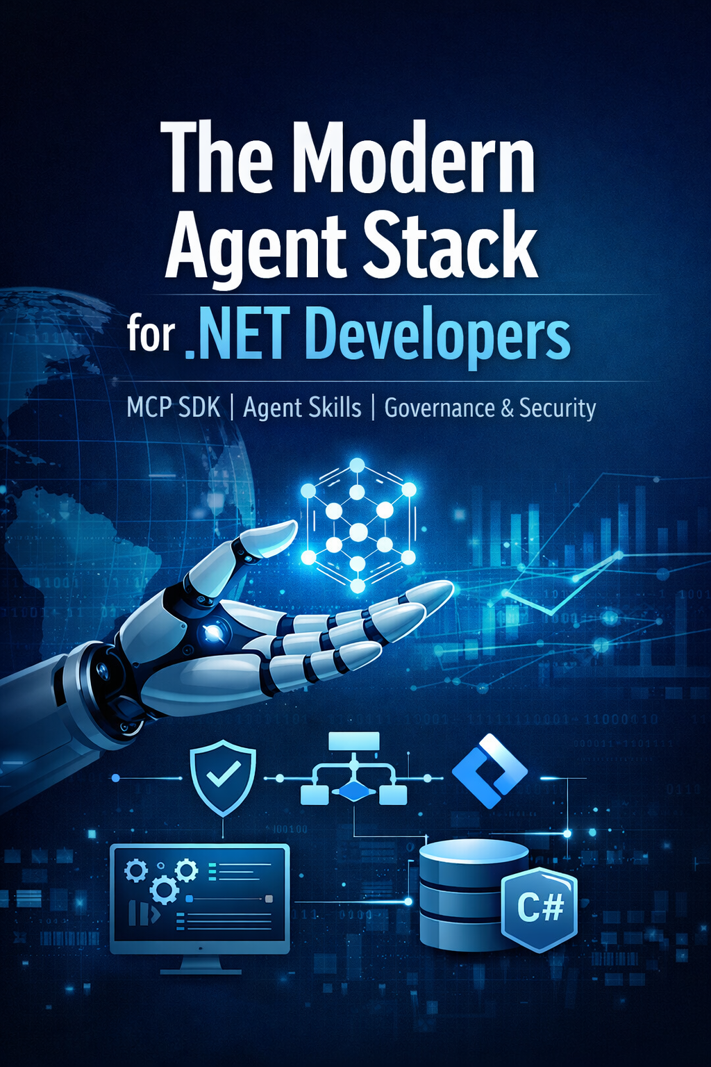 The .NET Agent Stack Is Growing Up: MCP, Agent Skills, and the Rise of Governance