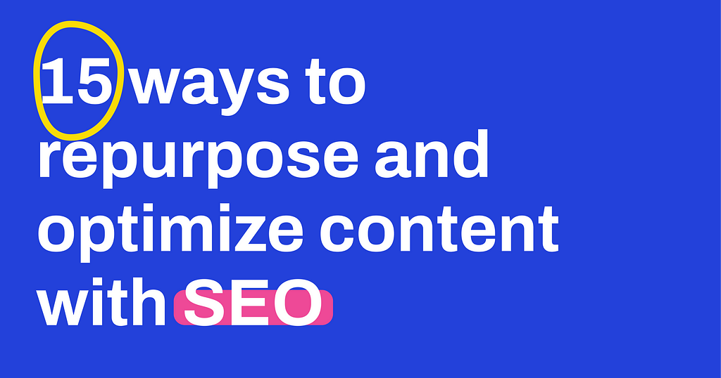 Meta image with letters “15 ways to optimize content with SEO”