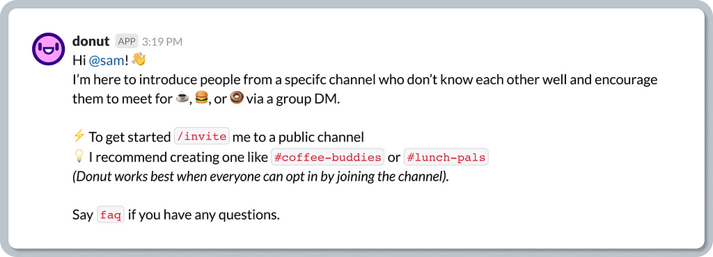 A screenshot of a Donut app welcome message sent by a Slack bot. The message shows how the app works and provides basic commands (e.g. “/invite”) to get started with.