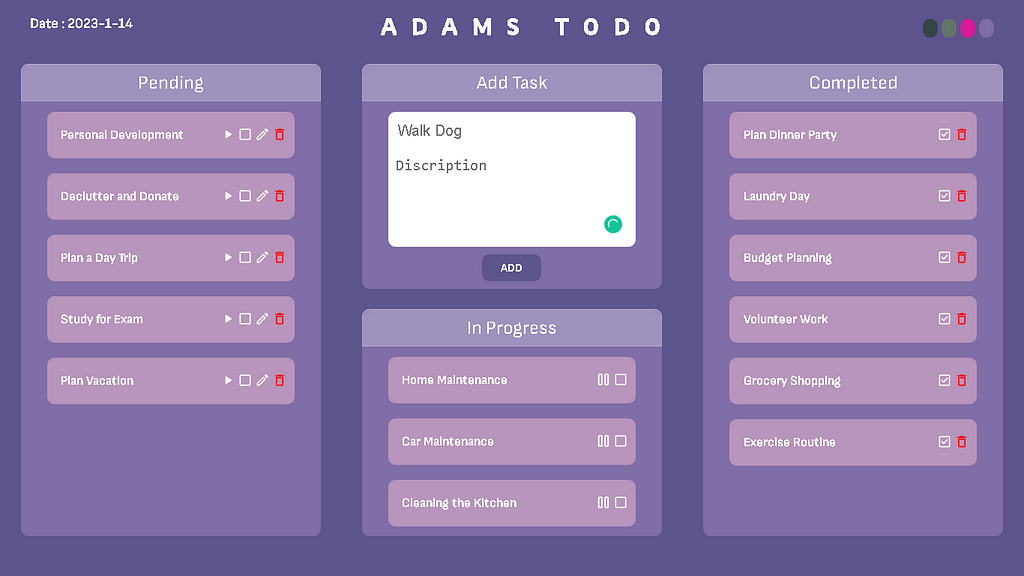 A web app with four sections: Pending, Add Task, In Progress, and Completed. Users can add tasks to the Pending section, then move them to either the In Progress or Completed sections depending on whether the task is short-term or long-term.