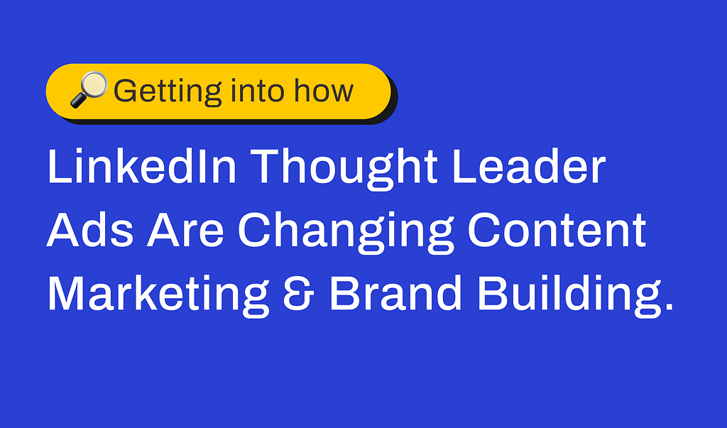 Meta image saying “How linkedin thought leader ads are changing marketing anf brand building”