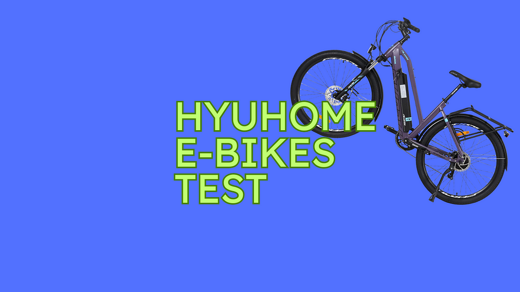 Hyuhome E-Bikes Test