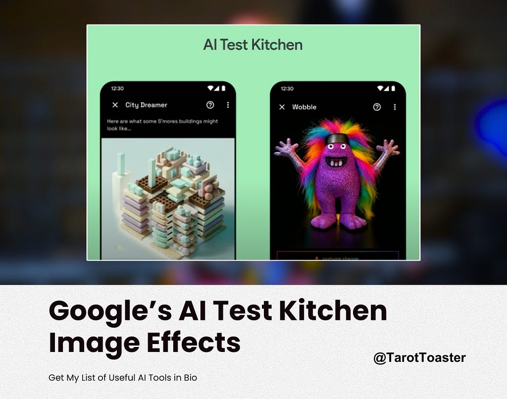 Google’s AI Test Kitchen Image Effects