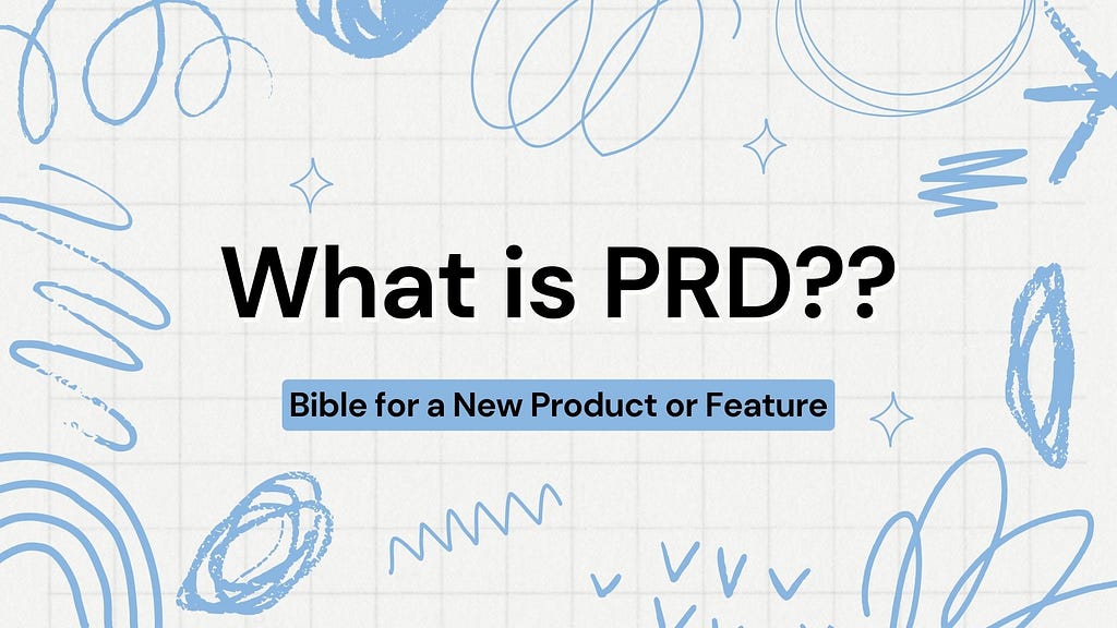 What is PRD??