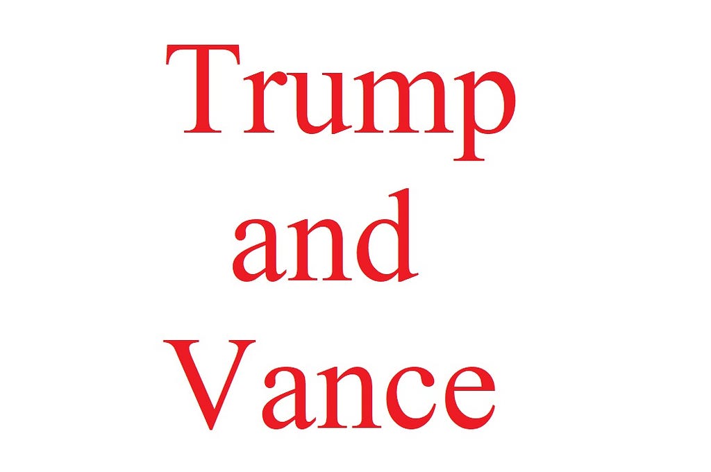 The words “Trump and Vance” in big red letters