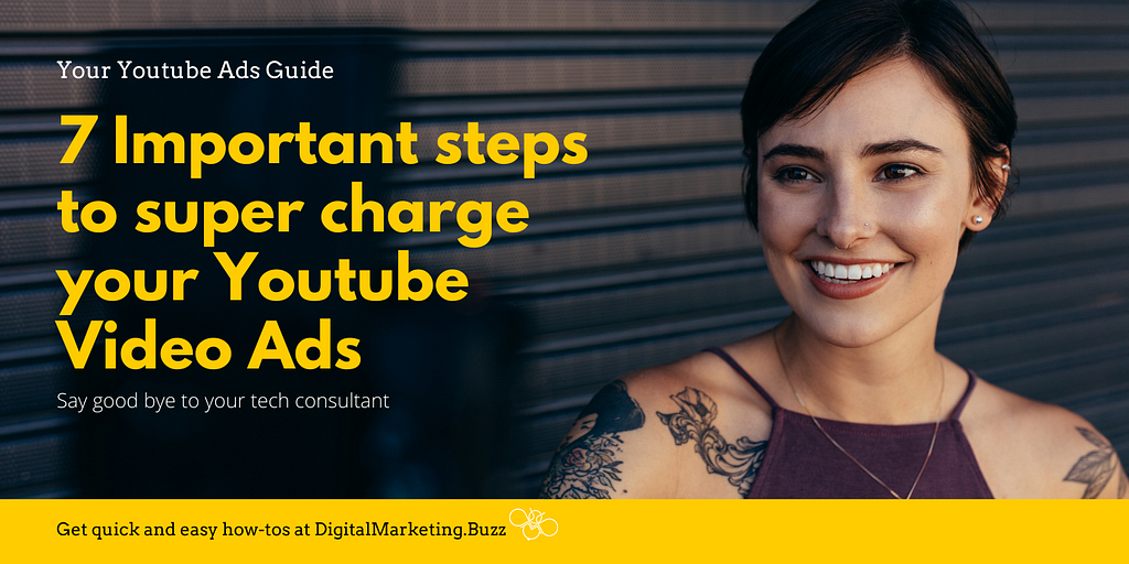 Importants Notes to super charge your Youtube Video Ads Campaign