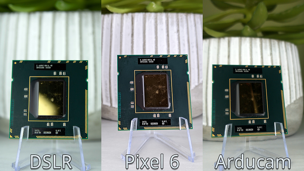 3 images of a CPU are arraigned in columns comparing a DSLR, Pixel 6 and the Arducam.