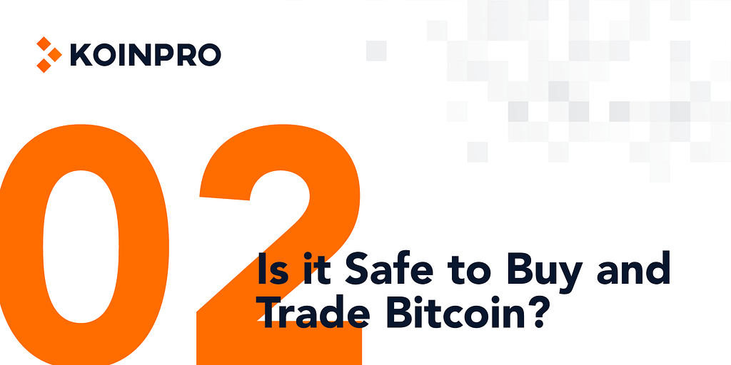 Is it safe to buy and trade bitcoin?