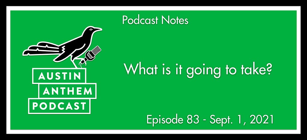 Podcast: What is it going to take?