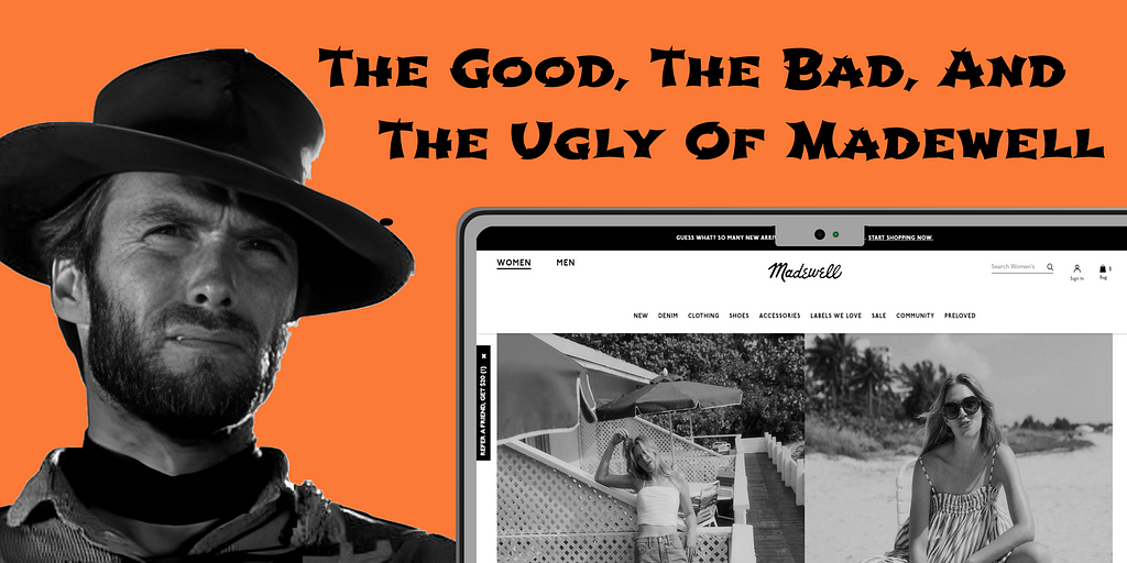 Saman Vahdat | Barno Studio : A Ux/ui Review of Madewell’s Website: the Good, the Bad, and the Ugly