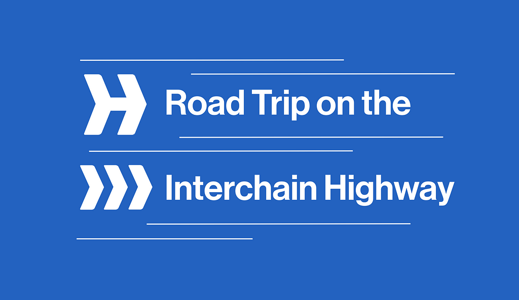 Road trip on the interchain highway