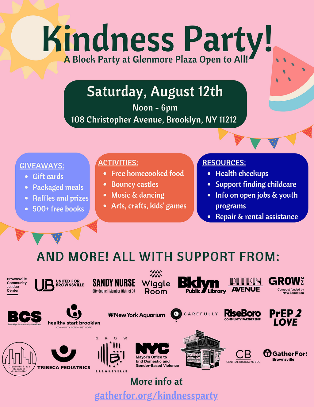 A flyer about Kindness Party, taking place on August 12, 2023 from Noon-6pm at Glenmore Plaza (108 Christopher Avenue). There will be giveaways including gift cards, packaged meals, raffles, and 500+ free books. There will be free homecooked food, bouncy castles, music & dancing, arts, crafts, and kids’ games. There will also be free health checkups, support finding childcare, information on open jobs and youth programs, and assistance with getting repairs done and with paying rent.