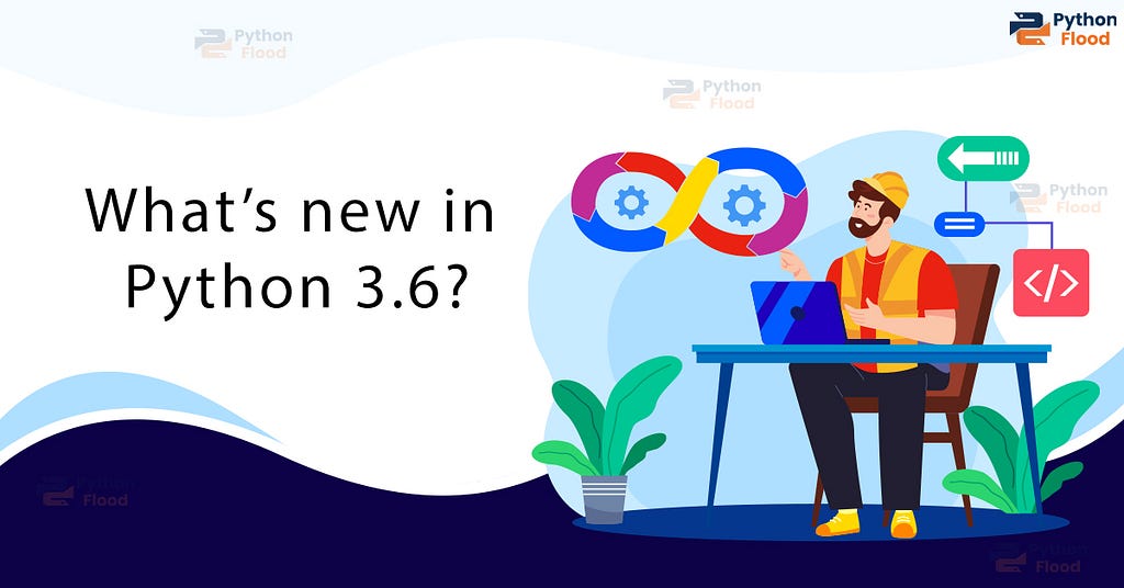 What’s new in Python 3.6
