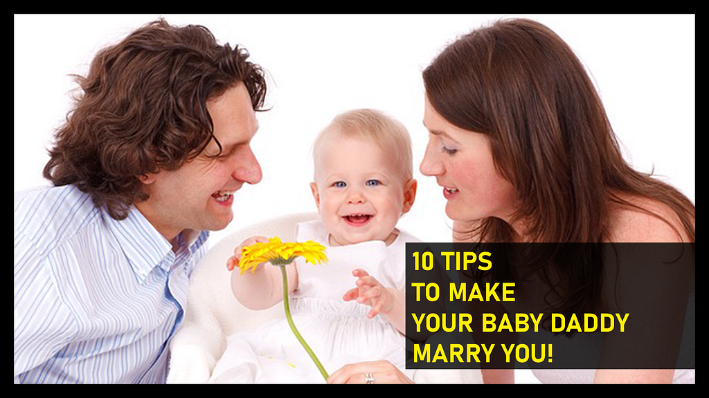 making your baby dady marry you featured image