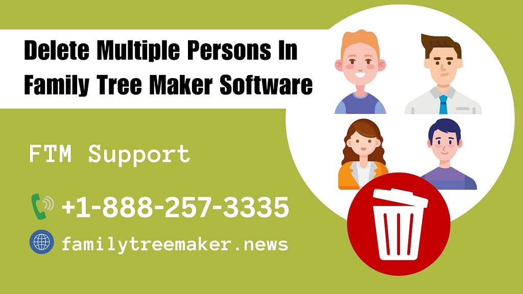 Delete Multiple Persons In Family Tree Maker Software