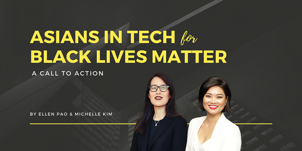 An image of text “Asians in Tech for Black Lives Matter: A Call to Action” with photos of Ellen Pao and Michelle Kim