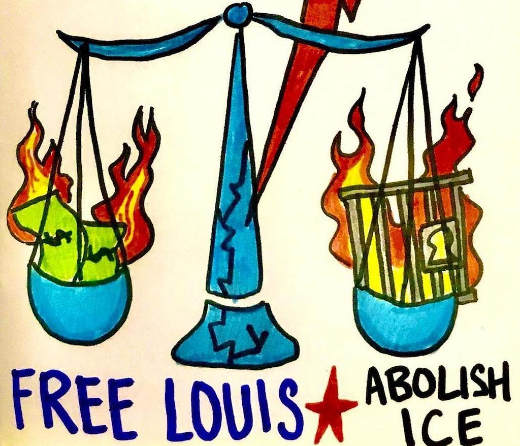 Free Louis. Abolish ICE.