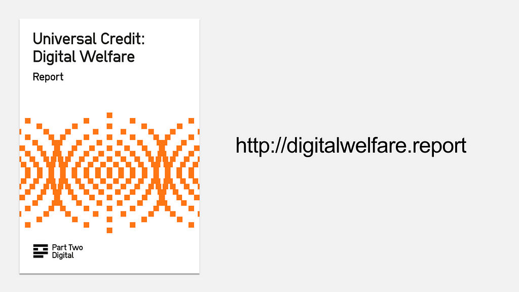 Cover of a report called Universal Credit: Digital Welfare http://digitalwelfare.report