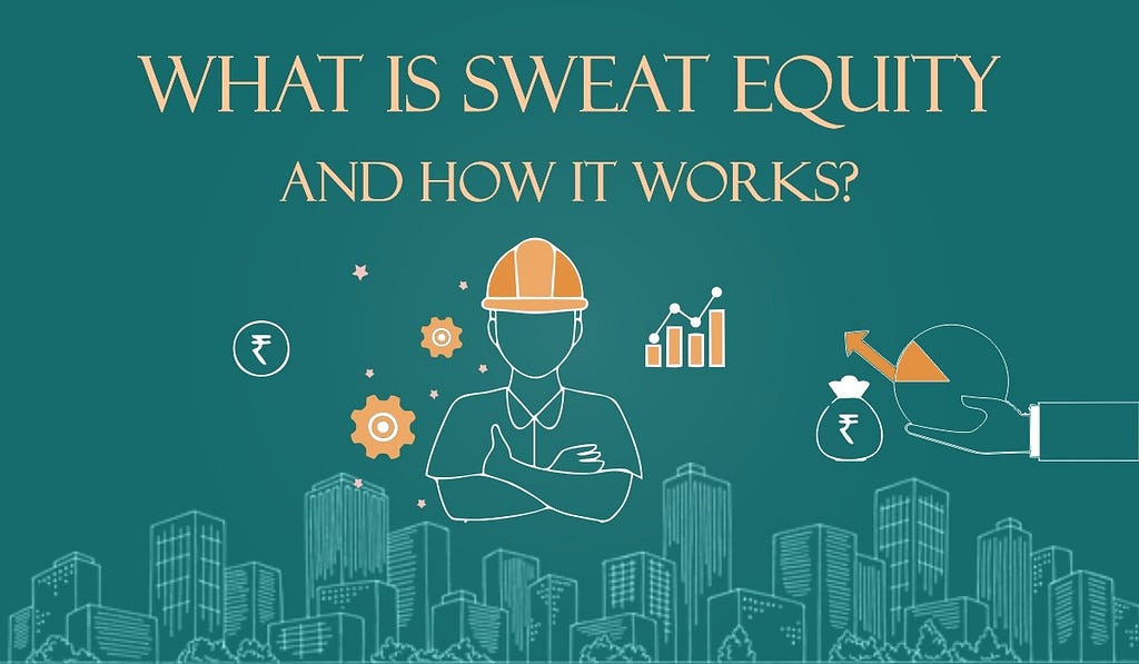 What is sweat equity