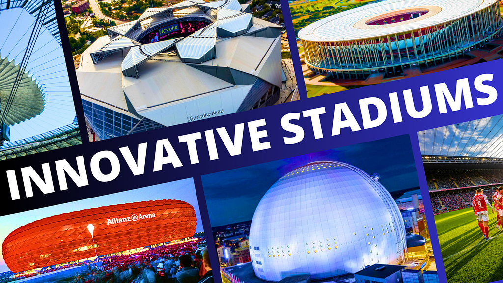 Top 15 Most Innovative Sports Stadiums in the World