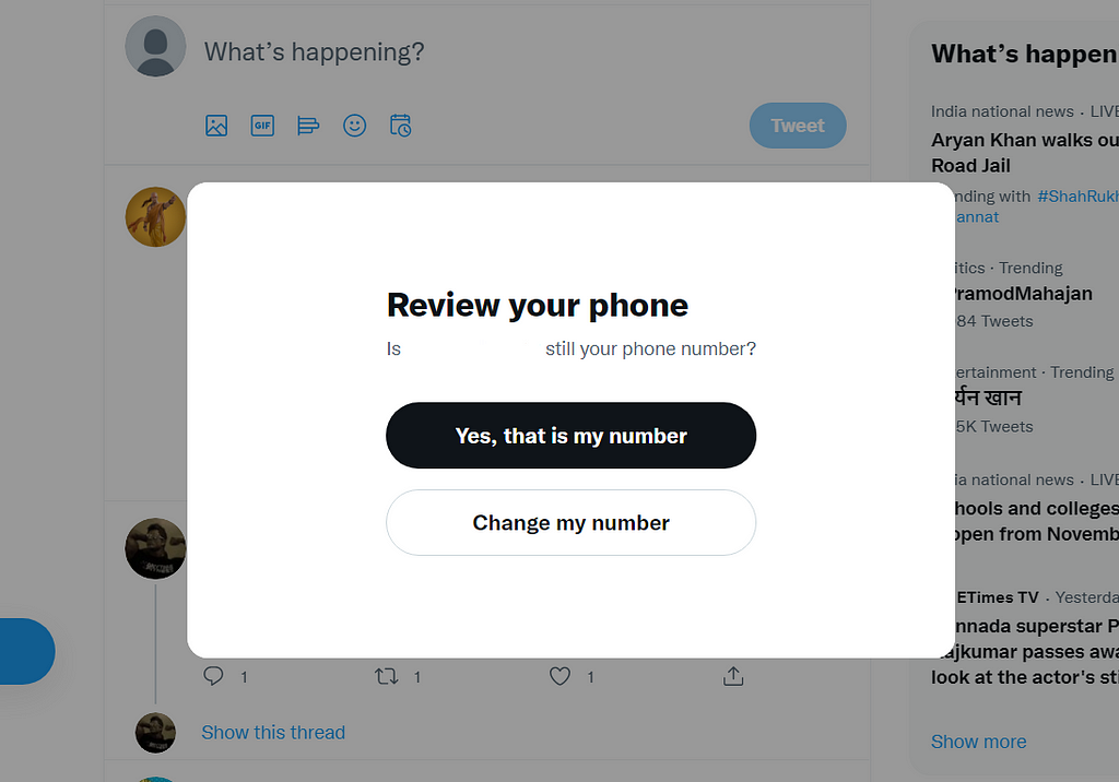 Twitter prompts users to review their phone numbers without giving any option to close the it hence, forcing them to choose an option before they can access the content on their feeds.