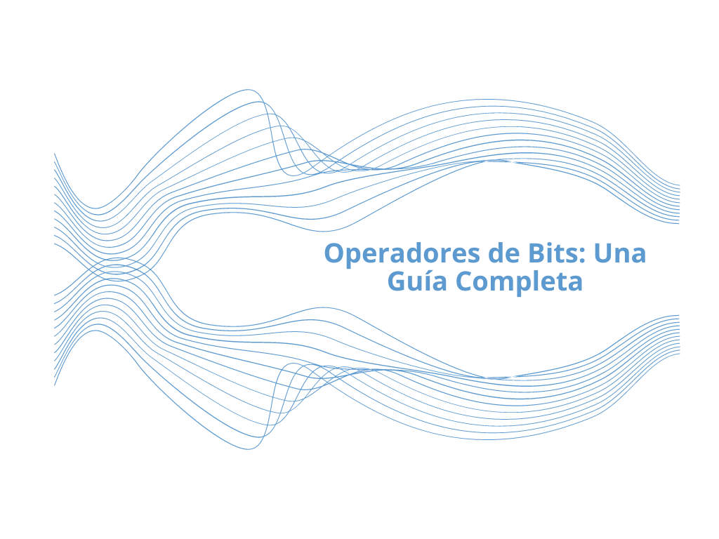 Java 13.Operadores de Bits en Java: Explorando la Manipulación de Datos Binarios