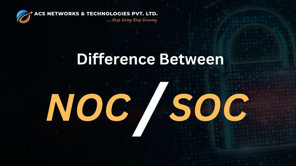 NOC and SOC Support