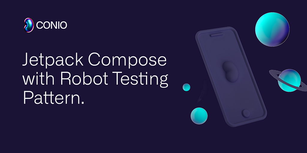Jetpack Compose with Robot Testing Pattern