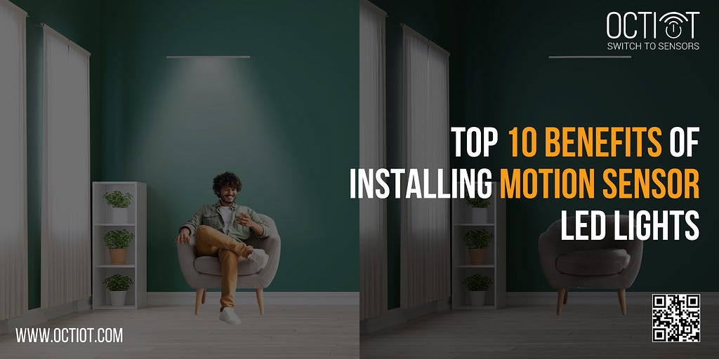 Top 10 Benefits of Installing Motion Sensor LED Lights