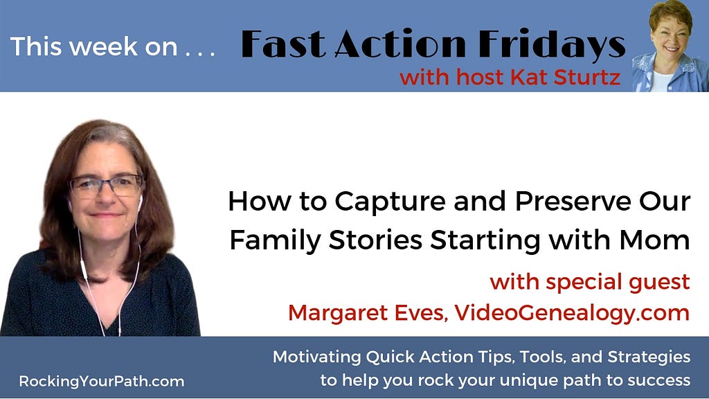 How to Capture and Preserve Our Family Stories Starting with Mom
