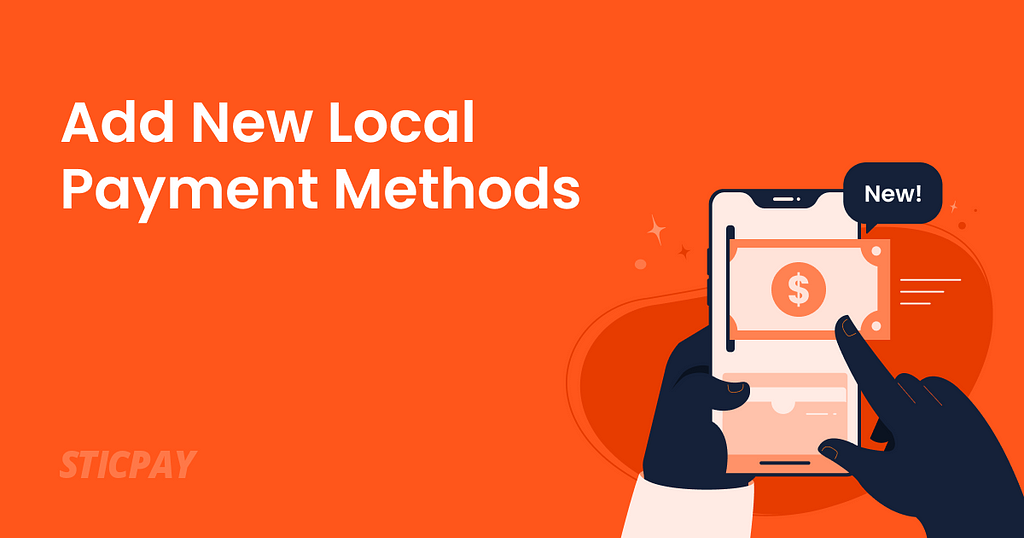 Introducing New Local Payment Methods Across the Globe