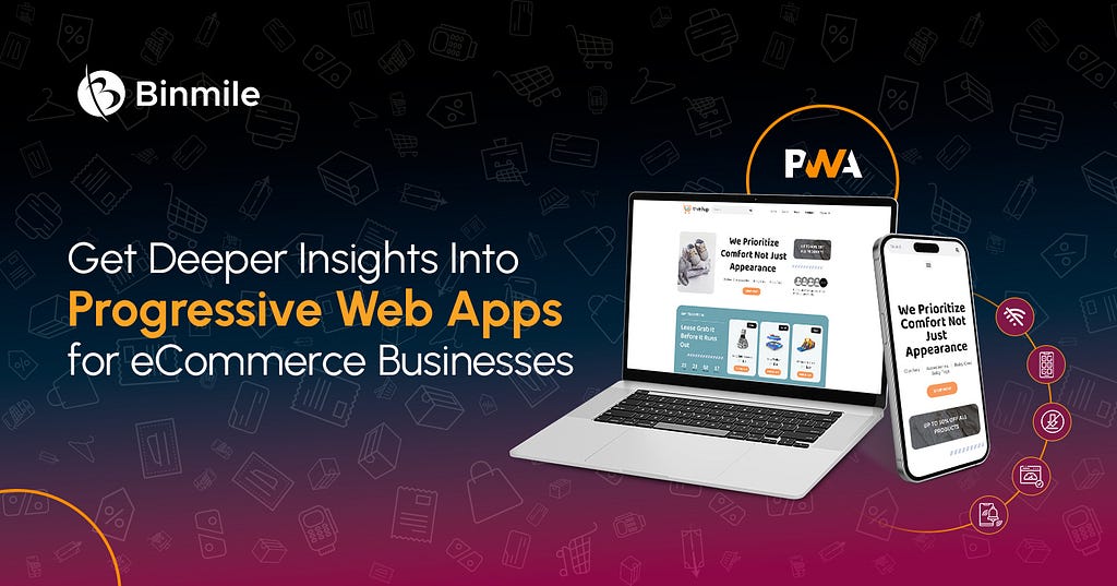 Get Deeper Insights Into Progressive Web Applications for eCommerce Businesses