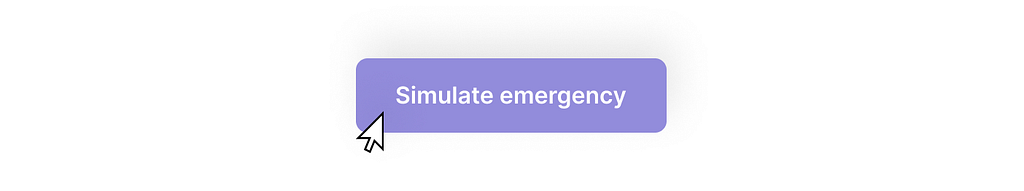 A button with the text “Simulate emergency” and a mouse pointer hovering over it.