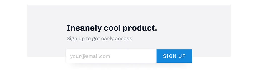 A landing page where people can sign up for a product that does not yet exist, to validate the demand