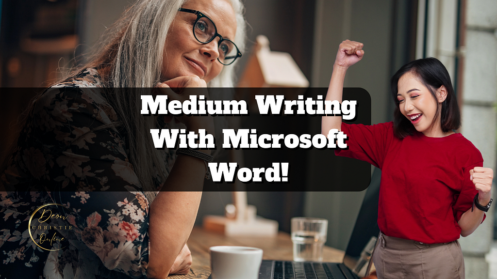 Medium Articles And Writing With Microsoft Word On Medium Guide