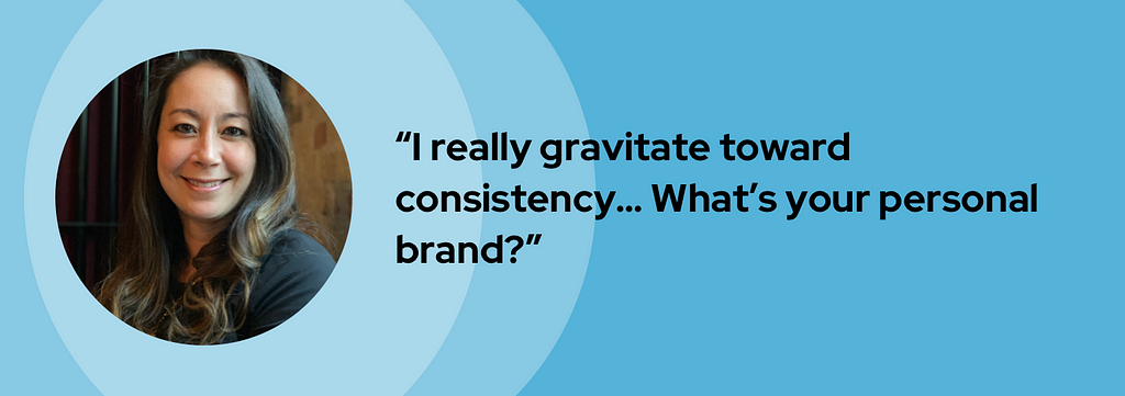 A banner graphic introduces Roxanne with her headshot and quote, “I really gravitate toward consistency…What’s your personal brand?”