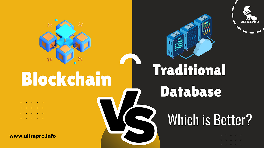 Blockchain vs. Traditional Databases: Which is Better?
