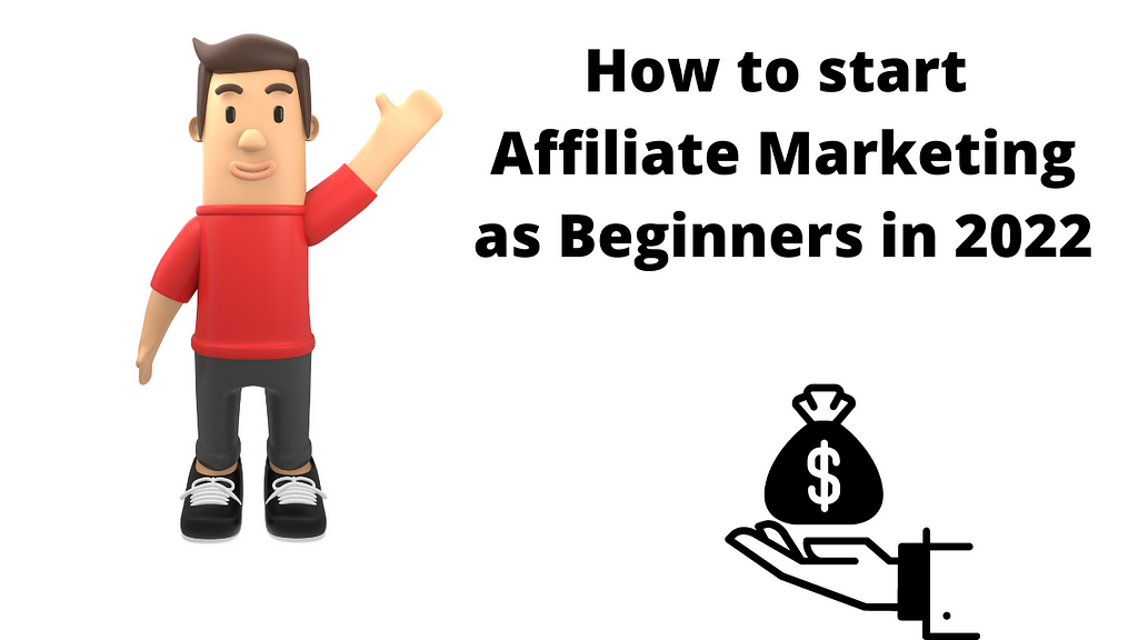 How to start affiliate marketing with no money (2022)